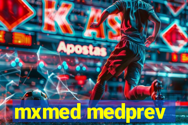 mxmed medprev